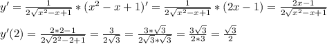 y'=\frac{1}{2\sqrt{x^2-x+1} } *(x^2-x+1)'=\frac{1}{2\sqrt{x^2-x+1} }*(2x-1)=\frac{2x-1}{2\sqrt{x^2-x+1} } \\ \\ y'(2)=\frac{2*2-1}{2\sqrt{2^2-2+1} }=\frac{3}{2\sqrt{3} } =\frac{3*\sqrt{3} }{2\sqrt{3}*\sqrt{3}}=\frac{3\sqrt{3} }{2*3}=\frac{\sqrt{3} }{2}