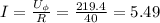 I=\frac{U_\phi }{R}=\frac{219.4}{40}=5.49
