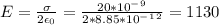 E=\frac{\sigma }{2\epsilon _0}=\frac{20*10^-^9}{2*8.85*10^-^1^2}=1130