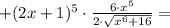 + (2x+1)^5\cdot\frac{6\cdot x^5}{2\cdot\sqrt{x^6+16}} =