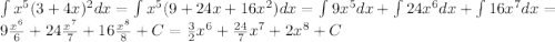 \int x^5(3+4x)^2 dx = \int x^5 (9+24x+16x^2)dx=\int 9x^5 dx + \int 24x^6dx + \int 16x^7 dx = 9\frac{x^6}{6}+ 24\frac{x^7}{7}+16\frac{x^8}{8}+C = \frac{3}{2}x^6 + \frac{24}{7}x^7+2x^8+C