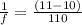 \frac{1}{f} = \frac{(11 - 10)}{110}