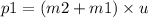 p1 = (m2 + m1) \times u