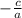 -\frac{c}{a}