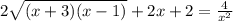 2\sqrt{(x+3)(x-1)} +2x+2=\frac{4}{x^{2} }