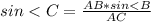 sin<C=\frac{AB*sin<B}{AC}