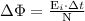 \Delta \Phi = \frac{{{{ \rm E}_i} \cdot \Delta t}}{ \rm N}