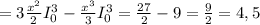 = 3\frac{x^{2} }{2} I_{0} ^{3} - \frac{x^3}{3} I_{0} ^{3} = \frac{27}{2} -9 = \frac{9}{2} =4,5