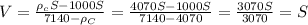 V=\frac{\rho _cS-1000S}{7140-\rho _C}=\frac{4070S-1000S}{7140-4070}=\frac{3070S}{3070} =S