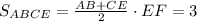 S_{ABCE}=\frac{AB+CE}{2}\cdot EF=3