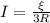 I=\frac{\xi }{3R}