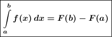 \boxed{\boldsymbol{\int\limits^b_a {f(x)} \, dx =F(b)-F(a)}}