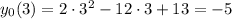 y_{0}(3) = 2 \cdot 3^{2} - 12 \cdot 3 + 13 = -5