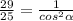 \frac{29}{25} = \frac{1}{cos^{2}\alpha }