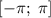 [-\pi; \ \pi]