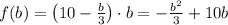 f(b)=\left(10-\frac{b}{3}\right)\cdot b=-\frac{b^2}{3}+10b