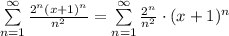 \sum\limits^{\infty}_{n=1}\frac{2^n(x+1)^n}{n^2}=\sum\limits^{\infty}_{n=1}\frac{2^n}{n^2}\cdot (x+1)^n