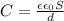 C=\frac{\epsilon \epsilon _0S}{d}