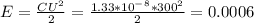 E=\frac{CU^2}{2}=\frac{1.33*10^-^8*300^2}{2}=0.0006