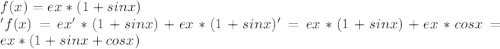 f(x)=ex* (1+sinx)\\'f(x)=ex ' * (1+sinx)+ex* (1+sinx)'= ex* (1+sinx)+ex*cosx=ex*(1+sinx+cosx)