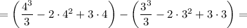 =\left(\dfrac{4^3}{3} -2\cdot4^2+3\cdot4\right)-\left(\dfrac{3^3}{3} -2\cdot3^2+3\cdot3\right)=