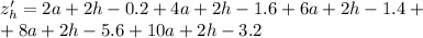 z'_h=2a+2h-0.2+4a+2h-1.6+6a+2h-1.4+\\+8a+2h-5.6+10a+2h-3.2