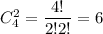 C^2_4=\dfrac{4!}{2!2!}=6
