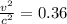 \frac{v^2}{c^2}=0.36
