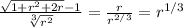\frac{\sqrt{1+r^2+2r}-1 }{\sqrt[3]{r^2} }=\frac{r}{r^{2/3}}=r^{1/3}