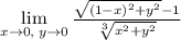 \lim\limits_{x\to0,\;y\to 0}\frac{\sqrt{(1-x)^2+y^2}-1 }{\sqrt[3]{x^2+y^2} }