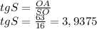 tg S =\frac{OA}{SO} \\tg S =\frac{63}{16} = 3,9375
