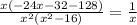 \frac{x(-24x-32-128)}{x^2(x^2-16)} =\frac{1}{x}