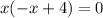 x(-x+4)=0