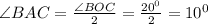 \angle BAC=\frac{\angle BOC}{2}=\frac{20^0}{2} =10^0