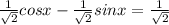 \frac{1}{\sqrt{2}} cosx-\frac{1}{\sqrt{2}}sinx=\frac{1}{\sqrt{2}}