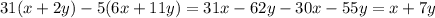 31(x+2y)-5(6x+11y)=31x-62y-30x-55y=x+7y