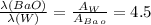 \frac{\lambda (BaO)}{\lambda (W)}=\frac{A_W}{A_B_a_o} =4.5