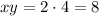 xy = 2 \cdot 4 = 8