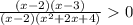\frac{(x-2)(x-3)}{(x-2)(x^2+2x+4)} 0