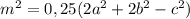 m^{2} = 0,25(2a^{2} + 2b^{2} - c^{2})