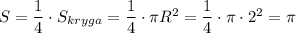 S=\dfrac{1}{4}\cdot S_{kryga}=\dfrac{1}{4}\cdot \pi R^2=\dfrac{1}{4}\cdot \pi \cdot 2^2=\pi