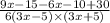 \frac{9x - 15 - 6x - 10 + 30}{6(3x - 5) \times (3x + 5)}