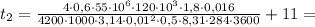 {t_2} = \frac{{4 \cdot 0,6 \cdot 55 \cdot {{10}^6} \cdot 120 \cdot {{10}^3} \cdot 1,8 \cdot 0,016}}{{4200 \cdot 1000 \cdot 3,14 \cdot {{0,01}^2} \cdot 0,5 \cdot 8,31 \cdot 284 \cdot 3600}} + 11 =
