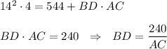 14^2\cdot 4=544+BD\cdot AC\\ \\ BD\cdot AC=240~~\Rightarrow~~ BD=\dfrac{240}{AC}