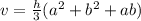 v = \frac{h}{3} (a {}^{2} + b {}^{2} +ab)