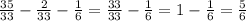 \frac{35}{33}-\frac{2}{33}-\frac{1}{6}=\frac{33}{33}-\frac{1}{6}=1-\frac{1}{6}=\frac{5}{6}