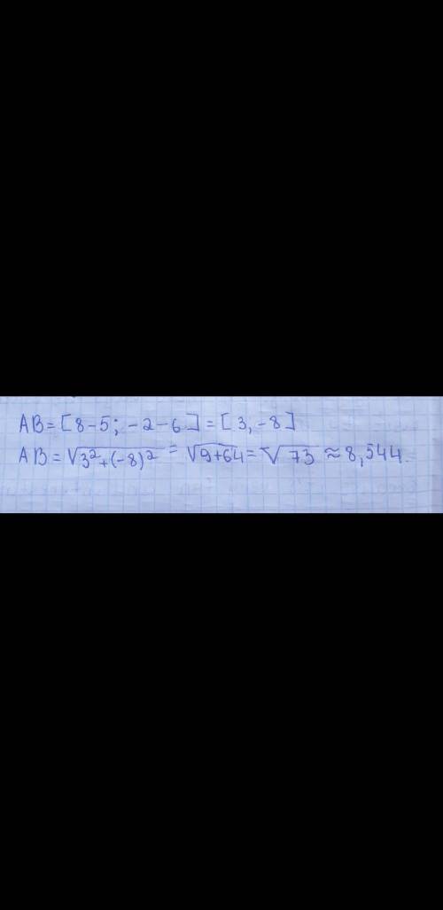 Дано точки А (5 ; 6 ) і В ( 8 ; -2 ) Знайти абсолютну величину вектора АВ.