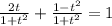 \frac{2t}{1 + t {}^{2} } + \frac{1 - t {}^{2} }{1 + t {}^{2} } = 1
