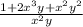 \frac{1 + 2x {}^{3} y + x {}^{2} y {}^{2} }{ x {}^{2}y }