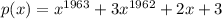 p(x) = x {}^{1963} + 3x {}^{1962} + 2x + 3